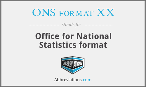 ONS format XX - Office for National Statistics format